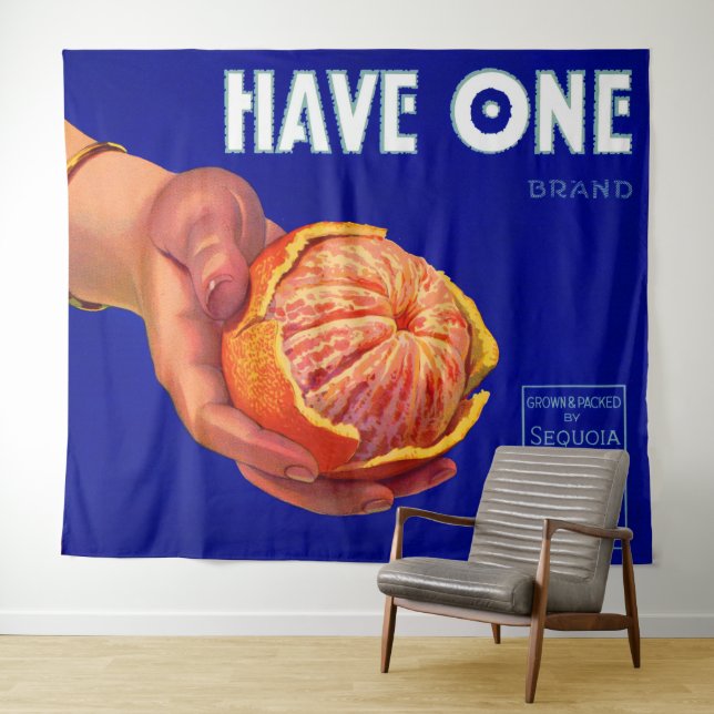 1940s Have One orange crate label print Tapestry (In Situ (Horizontal))