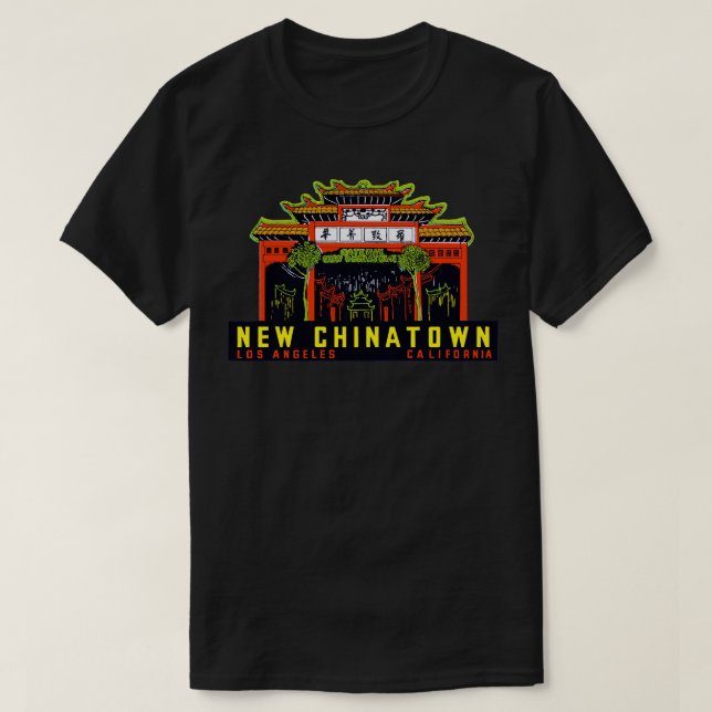1940s New Chinatown Los Angeles California T-Shirt (Design Front)