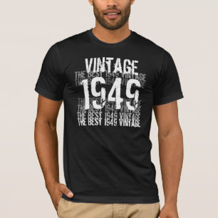 1949 Birthday Year - The Best 1949 Vintage T-Shirt