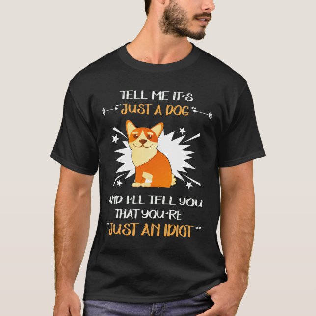 194 Just An Idiot T-Shirt (Front)