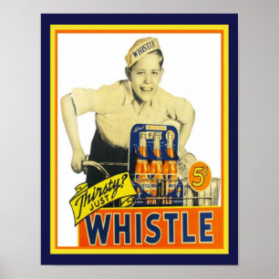 1950's Whistle Orange Soda Pop Advertisement Poster