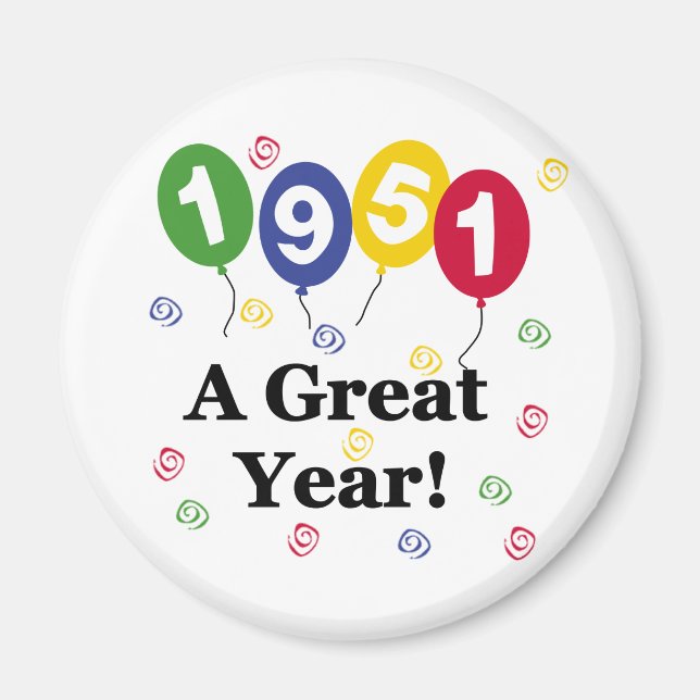 1951 A Great Year Birthday Magnet (Front)