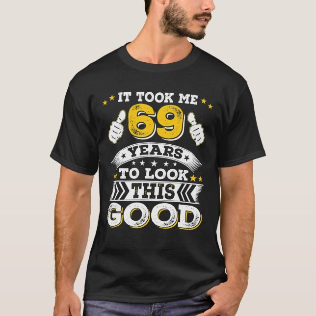 1953 69th It Took 69 Years Old Birthday Idea For T-Shirt (Front)