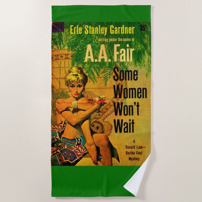 1953 pulp novel cover Some Women Won’t Wait Beach Towel (Front)