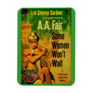 1953 pulp novel cover Some Women Won’t Wait Magnet