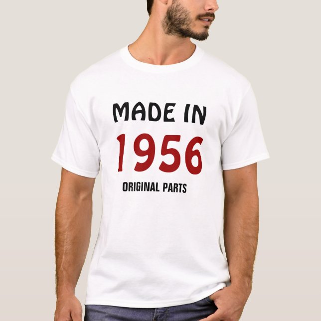 1956: "Made in 1956, Original Parts" t-shirt (Front)