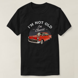 1957 Chevy Bel Air Car I'm Not Old I'm Classic T-Shirt