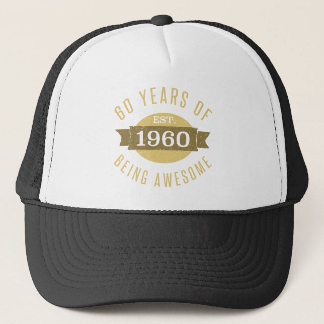 1960 60th Birthday Awesome For Men Trucker Hat (Front)