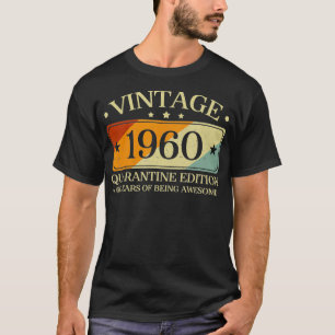1960 Retro Birthday 60th Vintage Quarantine Editio T-Shirt