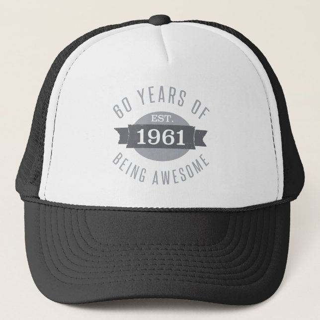 1961 Funny 60th Birthday Awesome Trucker Hat (Front)