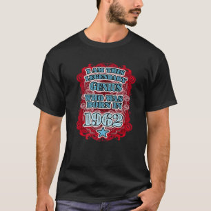 1962 60Th Birthday Legendary Genius T-Shirt