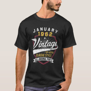 1962 Birthday Gifts For Men January 60 Years Old 6 T-Shirt