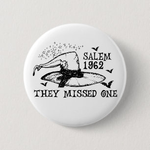 1962 They Missed One Salem Witch Halloween  6 Cm Round Badge