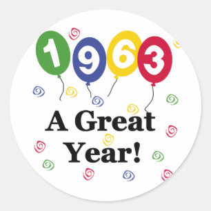 1963 A Great Year Birthday Classic Round Sticker