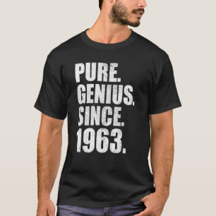 1963 Birthday Men Women Retro Vintage Pure Genius T-Shirt