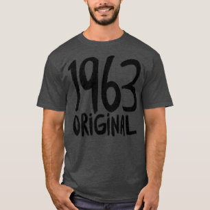 1963 Original born in 1963 Birth Year 1963 T-Shirt