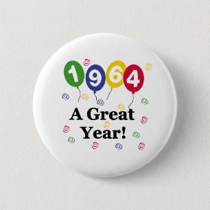 1964 A Great Year Birthday 6 Cm Round Badge