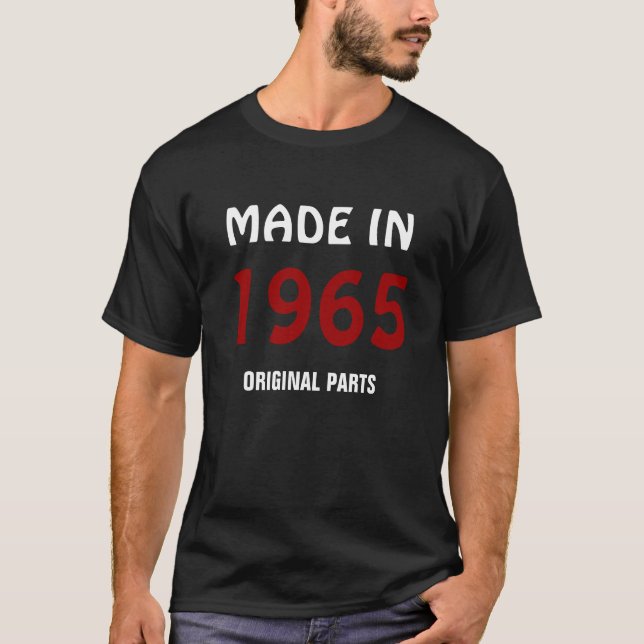 1965: "Made in 1965, Original Parts" T-Shirt (Front)
