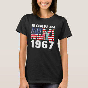 1967 Birthday Born In America Pride American Usa F T-Shirt
