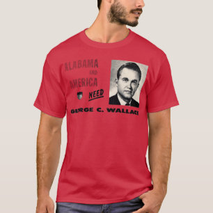 1968 America Needs George Wallace TShirt