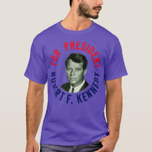 1968 Robert F Kennedy for President T-Shirt