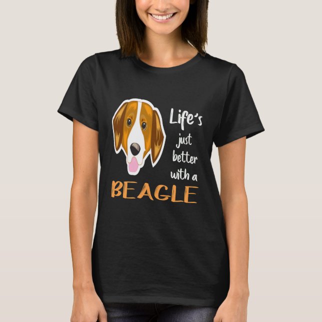 196 Life Just Better With A Beagle T-Shirt (Front)