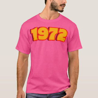 1972 Funky 70S Retro Typography In Vintage Style T-Shirt