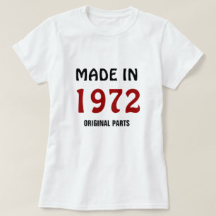 1972, Made in 1972, Original Parts T-Shirt