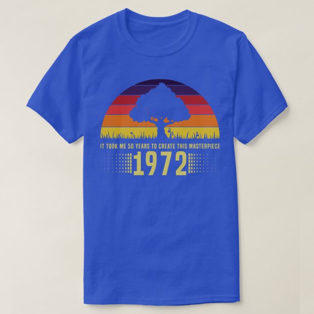 1972 Retro Sunset Masterpiece 50th Birthday T-Shirt (Design Front)