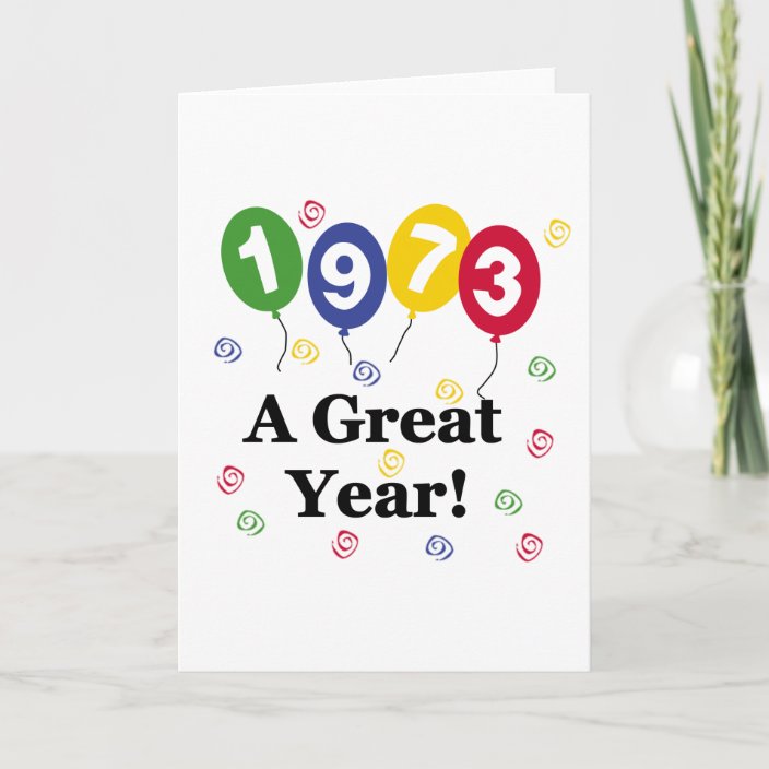 1973 A Great Year Birthday Card Zazzle co uk