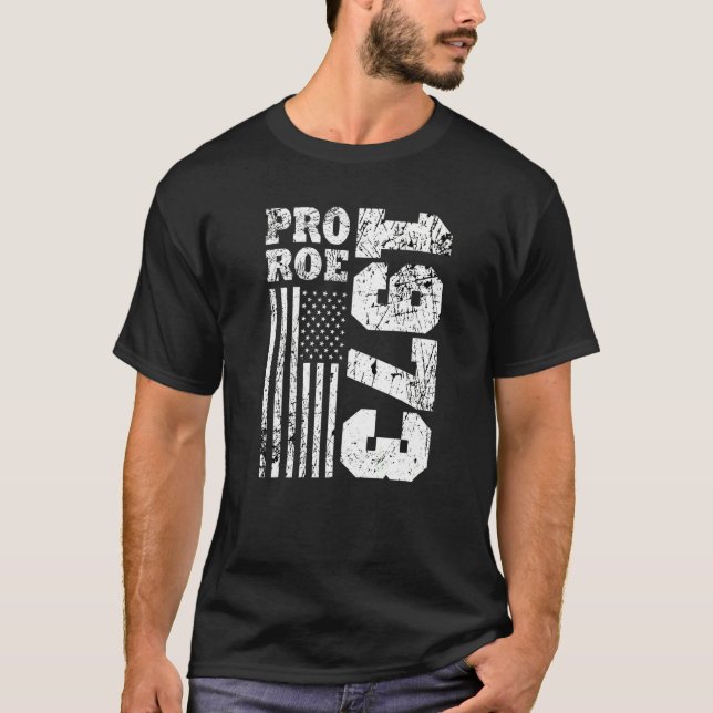1973 Pro Roe  5 T-Shirt (Front)
