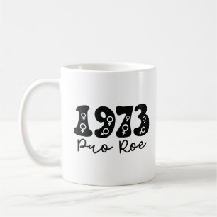 1973 Pro Roe Coffee Mug