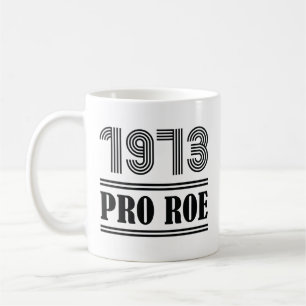 1973 Pro Roe Coffee Mug