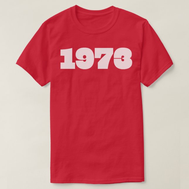 1973 Retro Year Typography T-Shirt (Design Front)