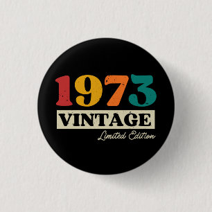 1973 Vintage Limited Edition 51st Birthday 3 Cm Round Badge