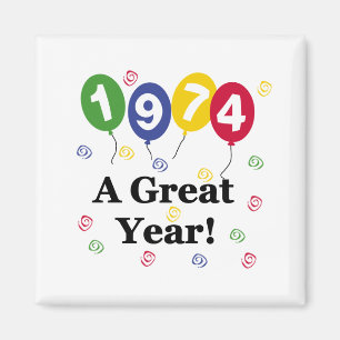 1974 A Great Year Birthday Magnet