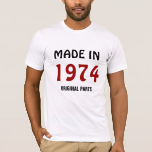 1974, Made in 1974, Original Parts T-Shirt