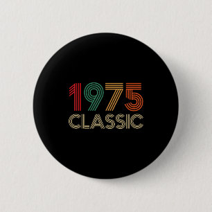 1975 Clic 50th Birthday For Men Women 50 Year Old  6 Cm Round Badge