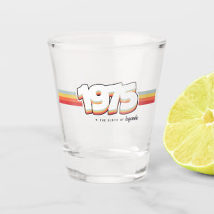 1975 The birth of legends Shot Glass