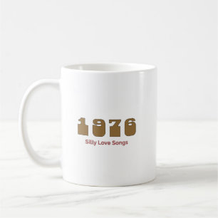 1976 Top Song, Silly Love Songs Coffee Mug