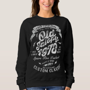 1978 Birthday Old Jalopy Tee, Classic Car Lover Te Sweatshirt