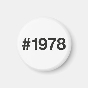 1978 Hashtag 47 Birthday Anniversary Magnet