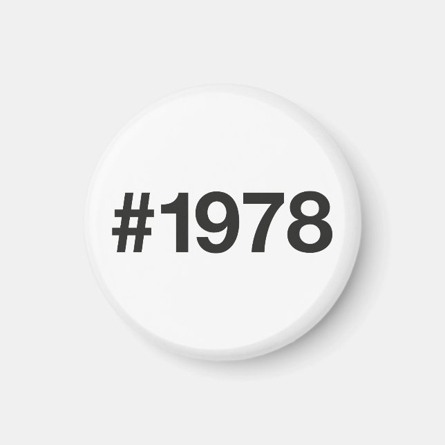 1978 Hashtag 47 Birthday Anniversary Magnet (Front)