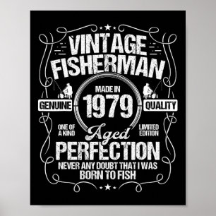 1979 Fishing Birthday For Fisherman 1979 Year Born Poster