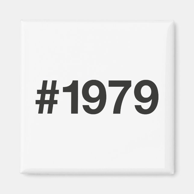 1979 Hashtag 46 Birthday Anniversary Magnet (Front)
