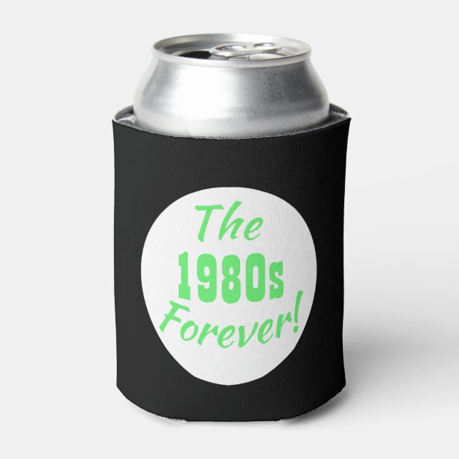 1980s Forever Retro Quote Can Cooler (Can Front)