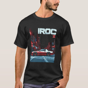 1980's IROC-Z Muscle Car IROC American Muscle Retr T-Shirt