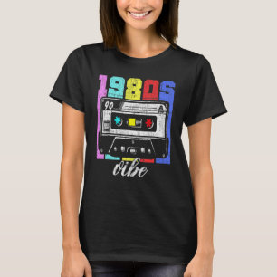 1980s Vibe 80s Costume Retro Vintage 80u2019s T-Shirt