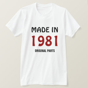 1981, Made in 1981, Original Parts T-Shirt