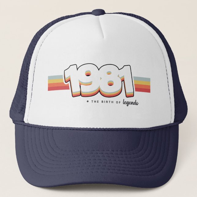 1981 The birth of legends Trucker Hat (Front)